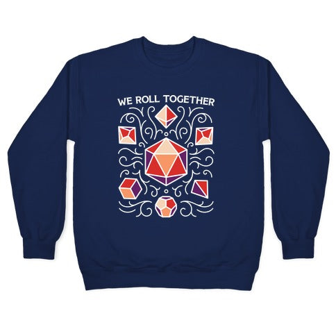 We Roll Together Crewneck Sweatshirt