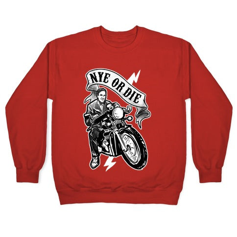 Bill Nye Or Die Crewneck Sweatshirt