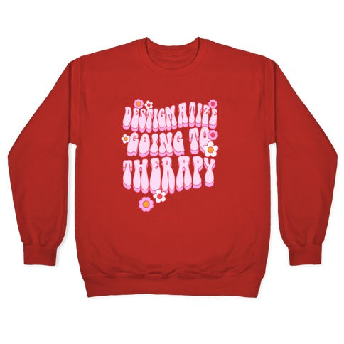 Destigmatize Going to Therapy Crewneck Sweatshirt
