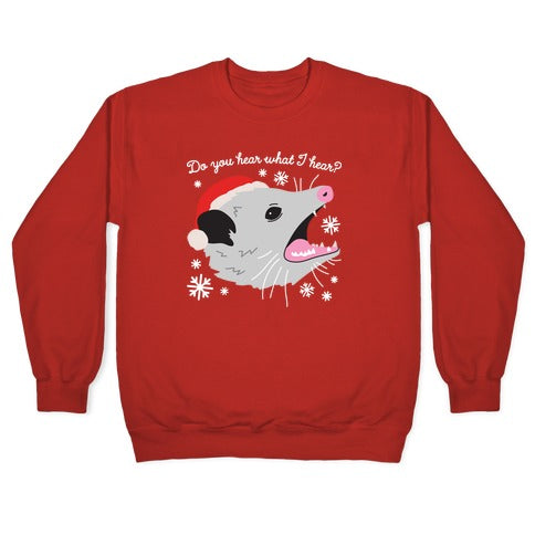 Do You Hear What I Hear? Screaming Opossum Crewneck Sweatshirt