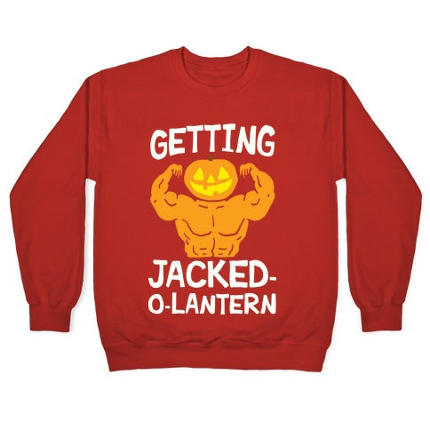 Getting Jacked-O-Lantern Crewneck Sweatshirt
