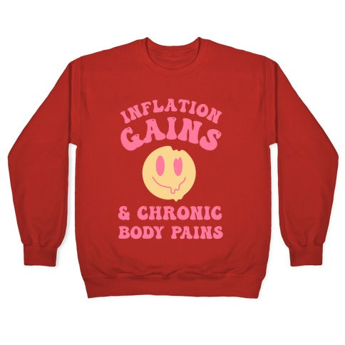 Inflation Gains & Chronic Body Pains Crewneck Sweatshirt