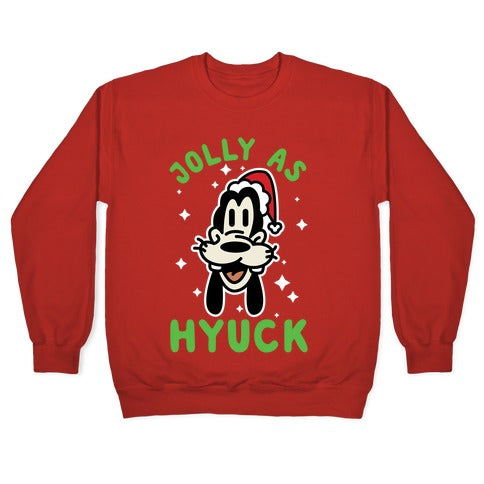 Jolly As Hyuck Goofy Parody Crewneck Sweatshirt