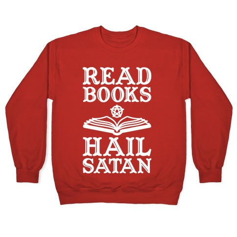 Read Books Hail Satan Crewneck Sweatshirt