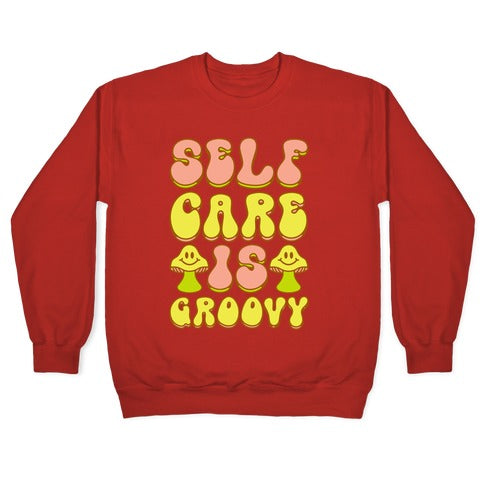 Self Care Is Groovy Crewneck Sweatshirt