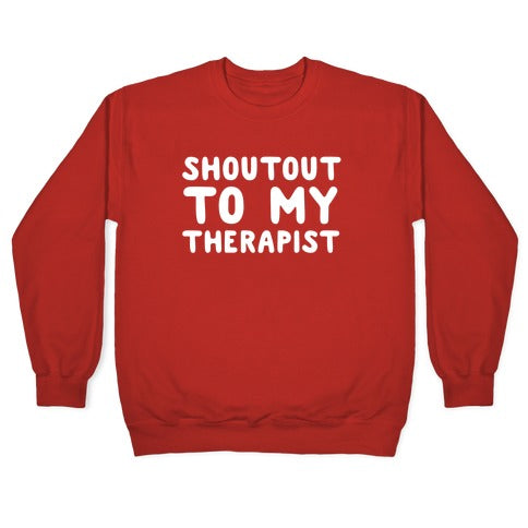 Shoutout To My Therapist Crewneck Sweatshirt