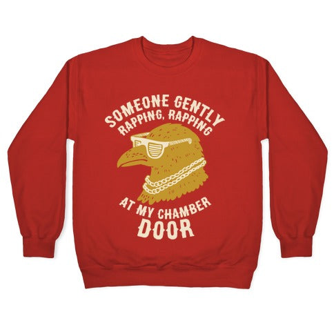 Someone Gently Rapping At My Door Crewneck Sweatshirt