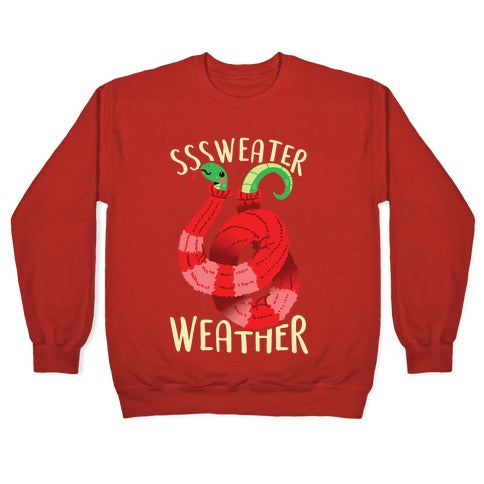 Sssweater Weather Crewneck Sweatshirt