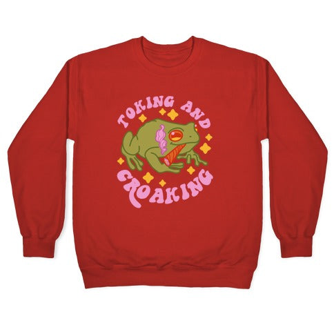 Toking And Croaking Crewneck Sweatshirt