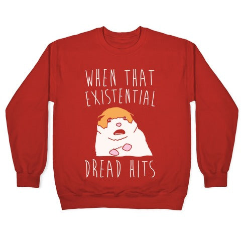 When That Existential Dread Hits Hamster Parody White Print Crewneck Sweatshirt