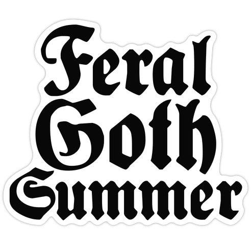 Feral Goth Summer Die Cut Sticker