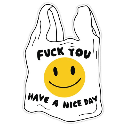 Fuck You (Plastic Bag) Die Cut Sticker
