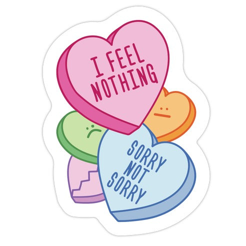 I Feel Nothing Sorry Not Sorry Die Cut Sticker