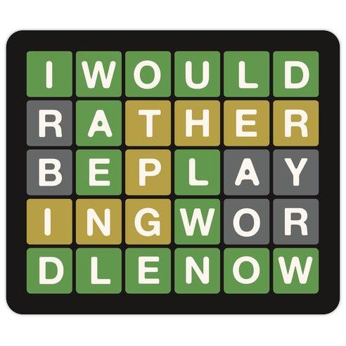 I Would Rather Be Playing Wordle Right Now Parody Die Cut Sticker