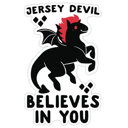 Jersey Devil Believes In You Die Cut Sticker