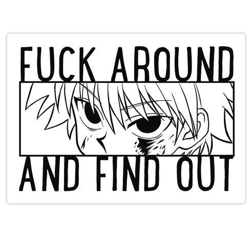 Killua Fuck Around And Find Out Die Cut Sticker