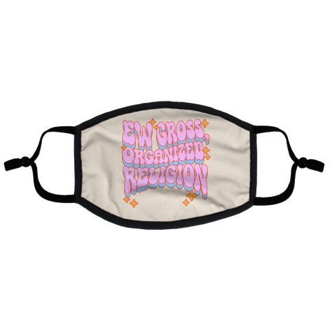 Ew Gross, Organized Religion Flat Face Mask