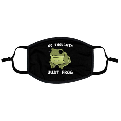 No Thoughts, Just Frog Flat Face Mask