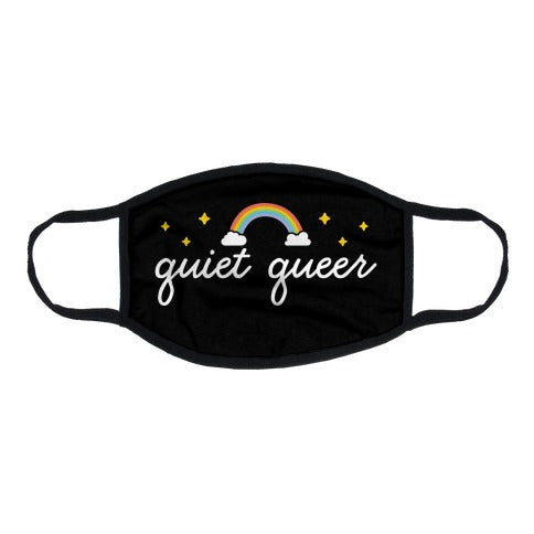 Quiet Queer Flat Face Mask