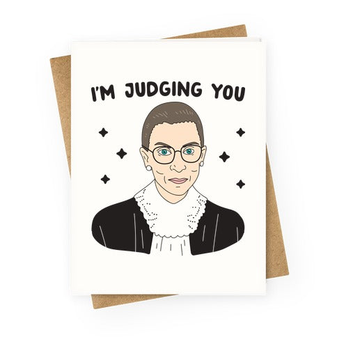 I'm Judging You (Ruth Bader Ginsburg) Greeting Card