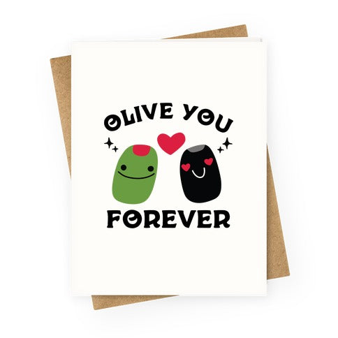 Olive You Forever Greeting Card
