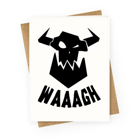 WAAAGH Greeting Card