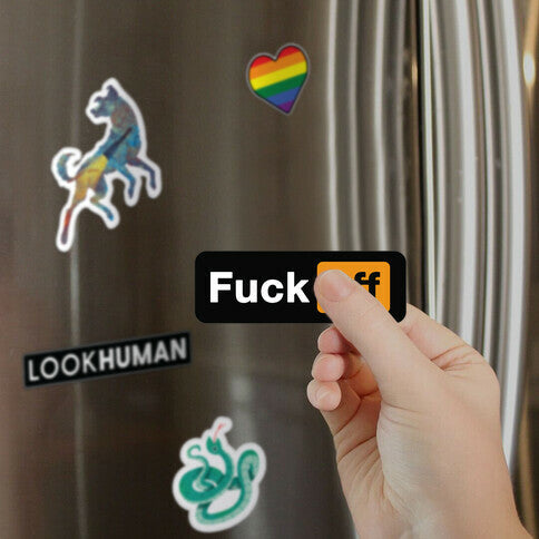 Fuck Off Parody Magnet