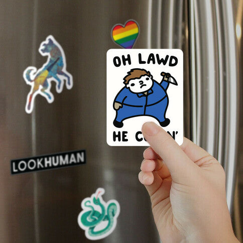 Oh Lawd He Comin' Masked Killer Parody Magnet