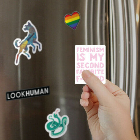 Feminism Is My Second Favorite F-Word Magnet
