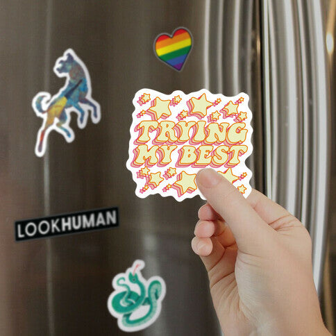 Trying My Best (Sparkles) Magnet