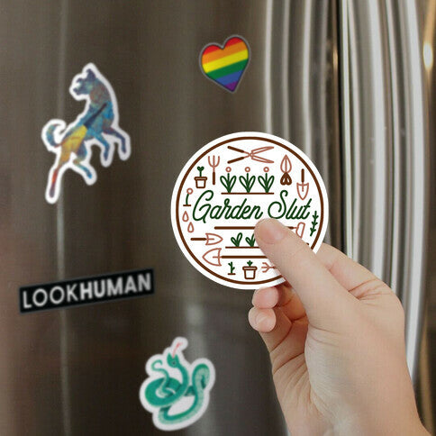 Garden Slut Magnet