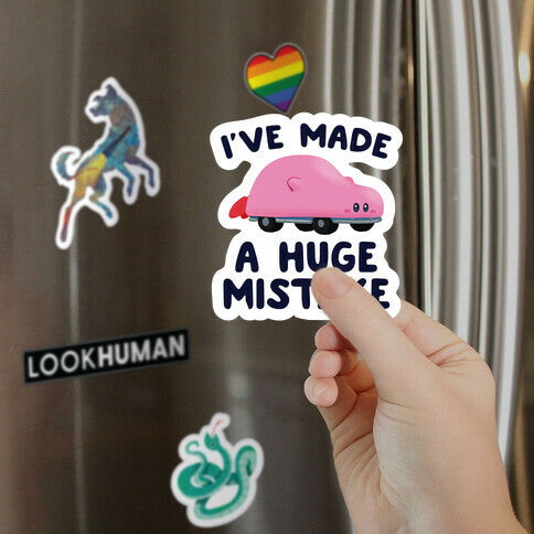 I've made a Huge Mistake (Kirby Parody) Magnet