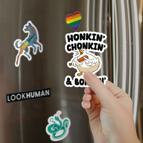 Honkin' Chonkin' & Bonkin' Magnet