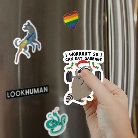 I Workout So I Can Eat Garbage - Christmas Raccoon Magnet