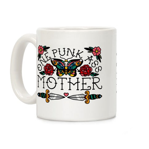 One Punk Ass Mother Coffee Mug