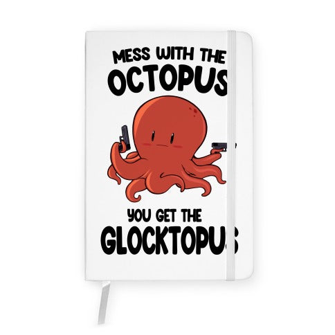 Mess With The Octopus, Get the Glocktopus Notebook