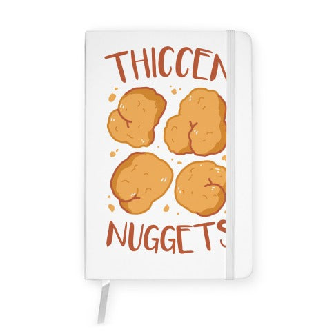 Thiccen Nuggets Notebook