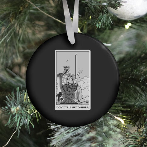 Don't Tell Me To Smile (Queen Of Swords Tarot) Ornament