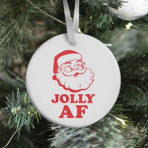 Jolly AF Ornament