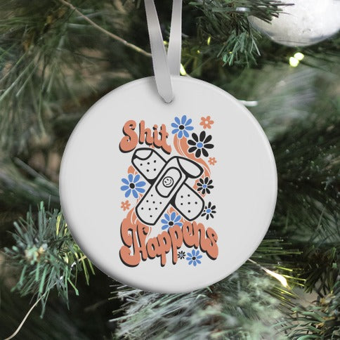 Shit Happens Bandaid Ornament