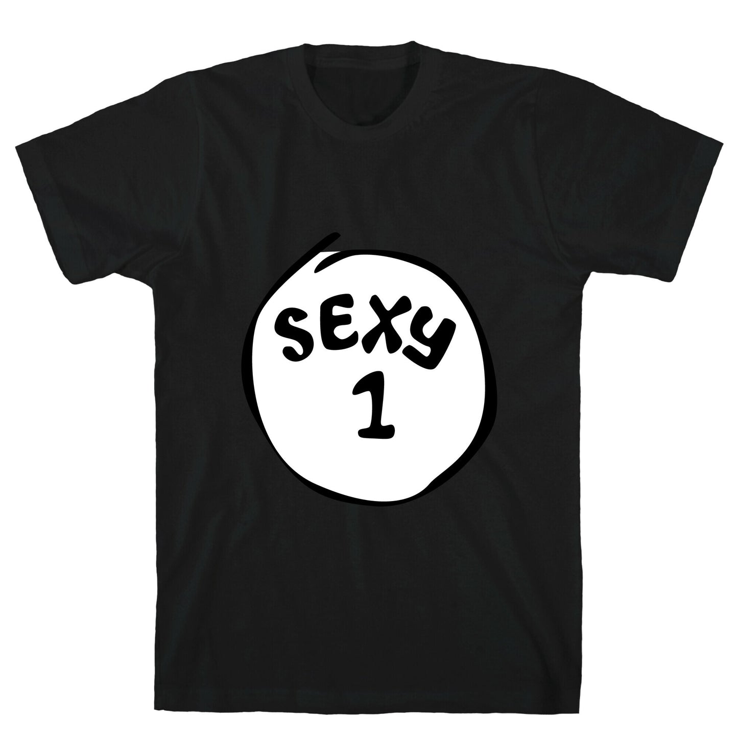 Sexy 1 T-Shirt
