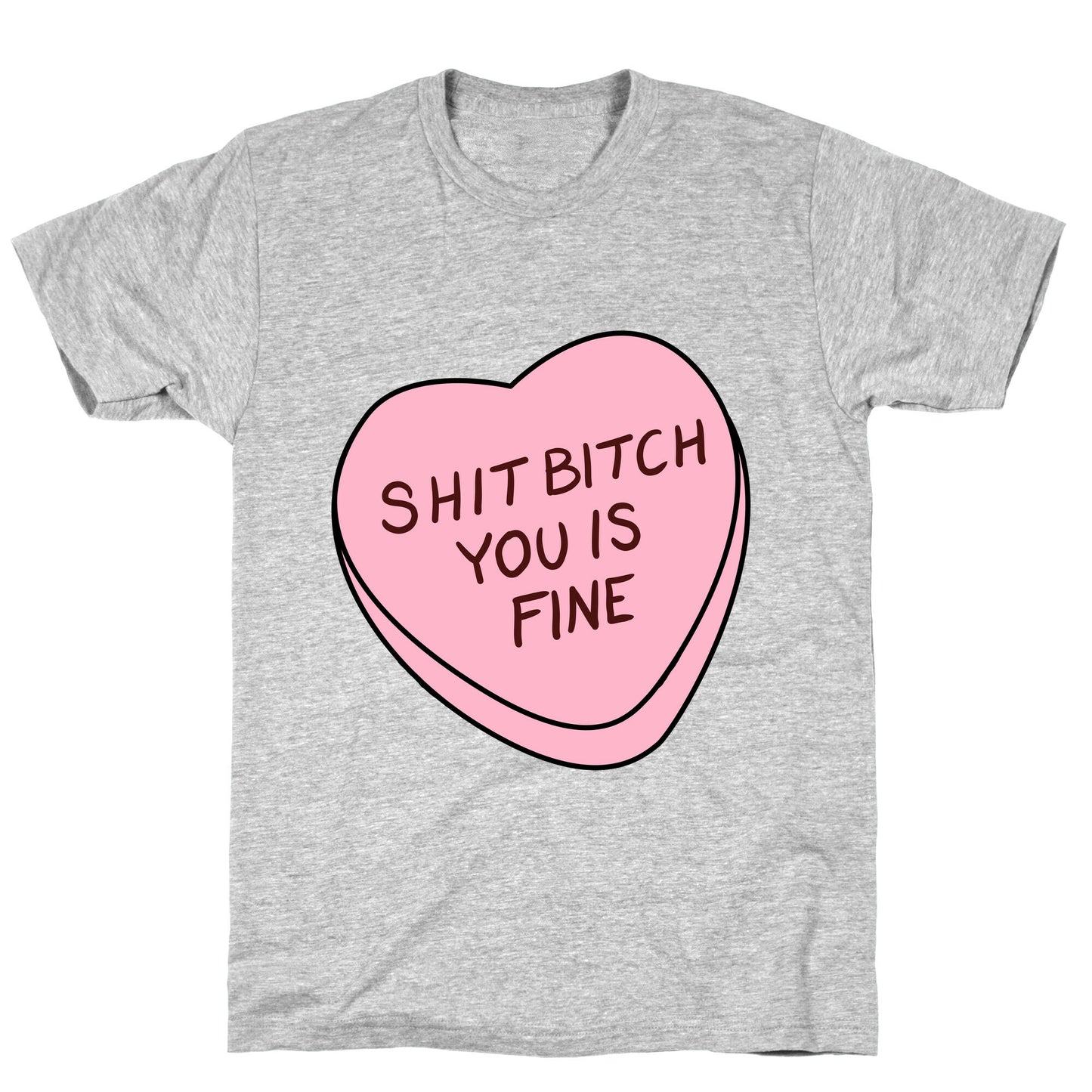 You is Fine Valentine Heart T-Shirt