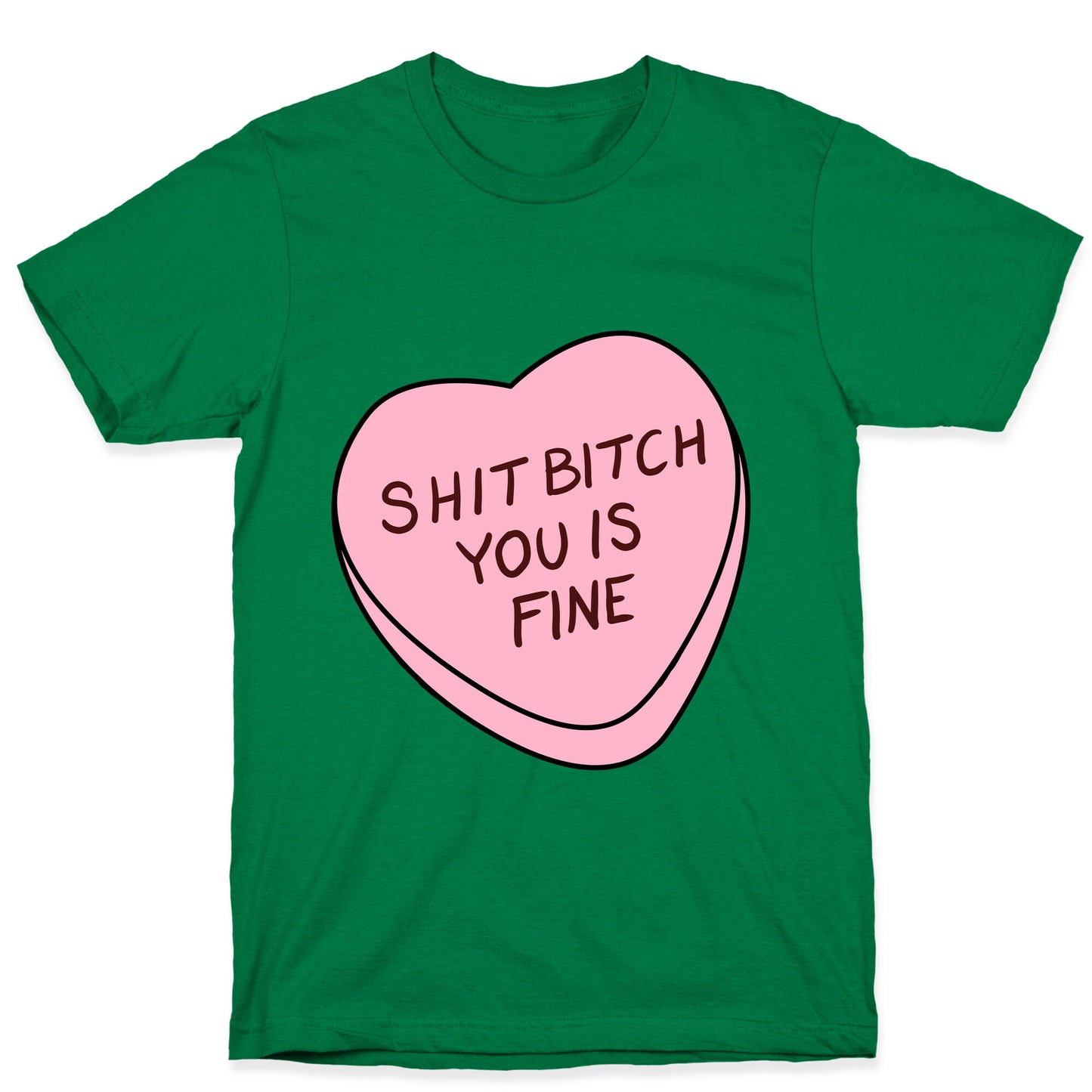 You is Fine Valentine Heart T-Shirt