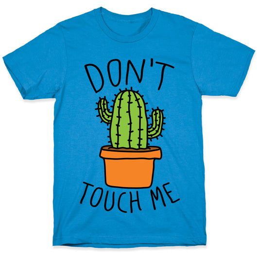 Don't Touch Me Cactus T-Shirt