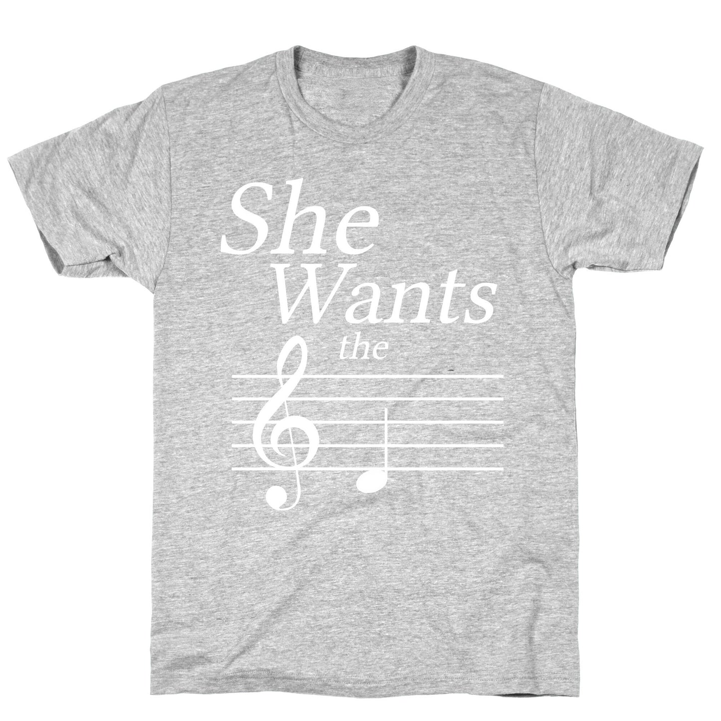 She Wants the D T-Shirt