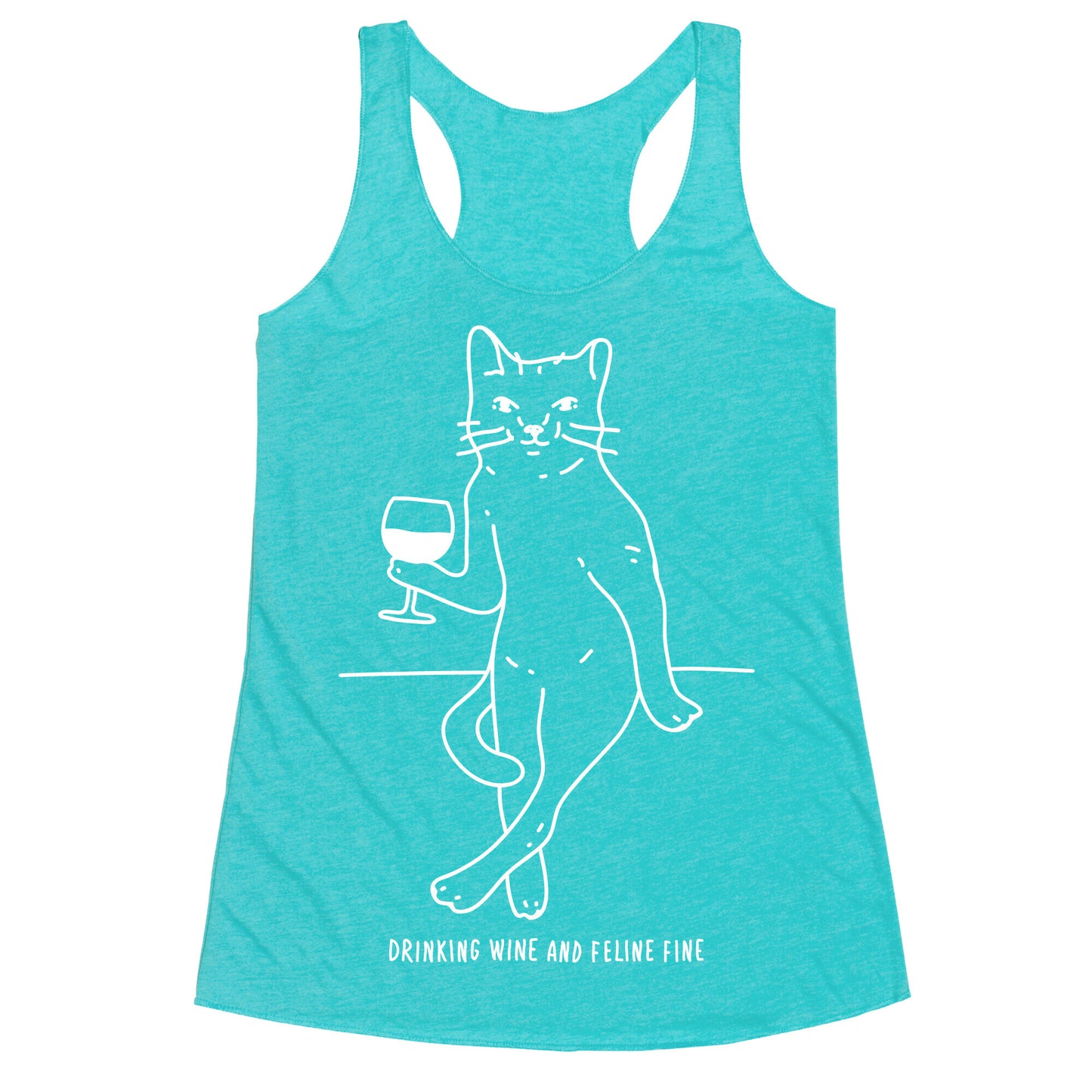 Drinking Wine And Feline Fine Racerback Tank