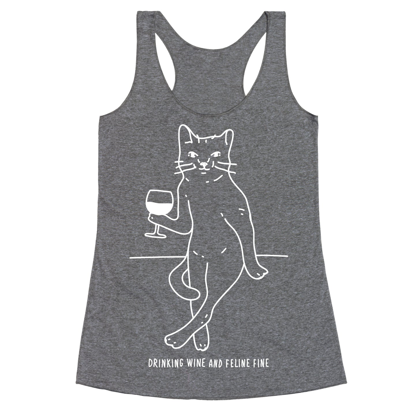Drinking Wine And Feline Fine Racerback Tank