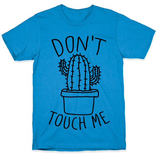 Don't Touch Me Cactus T-Shirt