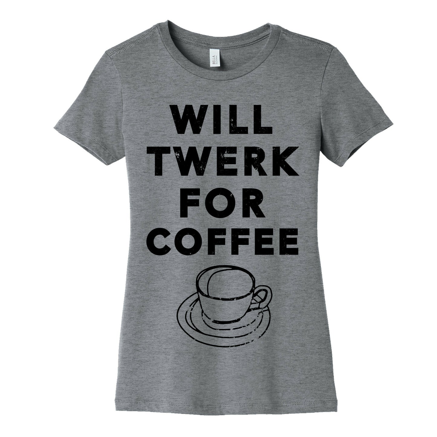 Will Twerk For Coffee (Tank) Women's Cotton Tee