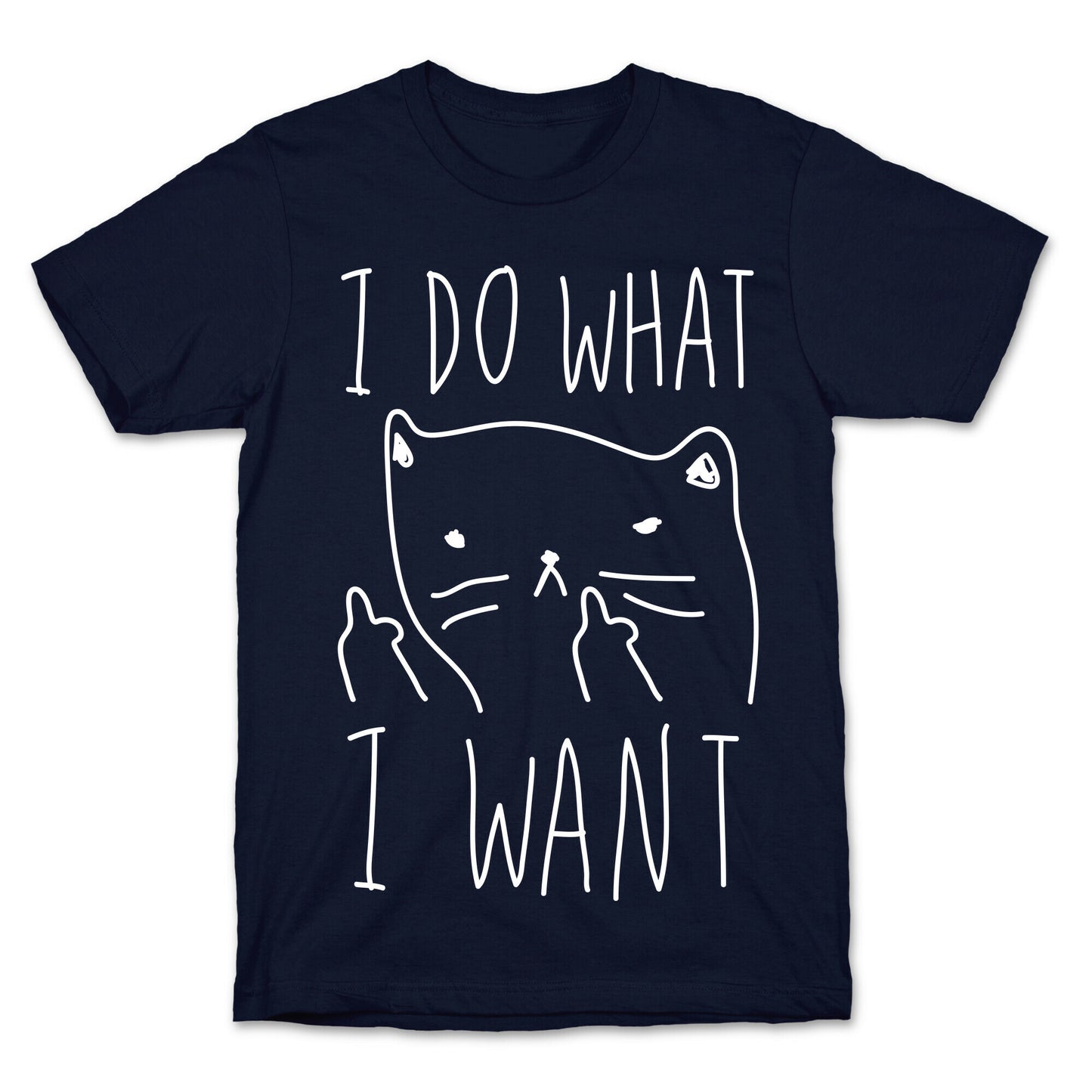 I Do What I Want Cat T-Shirt